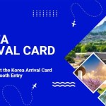 Korea's New Arrival Card: It's Digital, It's Mandatory